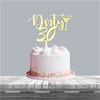 Dirty 30 Cake Topper 