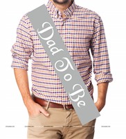 Silver Dad to be Sash
